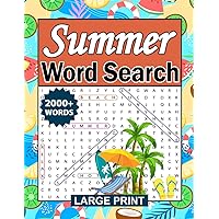 Summer Word Search Large Print: Challenging Summer Word Search Puzzle Book For Teens, Adults And Seniors, Summer Word Find Puzzle Book With Solutions, ... Search Puzzle Book To Exercise Your Brain Summer Word Search Large Print: Challenging Summer Word Search Puzzle Book For Teens, Adults And Seniors, Summer Word Find Puzzle Book With Solutions, ... Search Puzzle Book To Exercise Your Brain Paperback