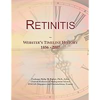 Retinitis: Webster's Timeline History, 1856 - 2007