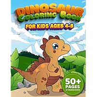 Dinosaur Coloring Book for Kids Ages 4-8: 50+Pages of Amazing Scenes with Interesting Exploration of the Prehistoric World. A Nice Activity for Boys and Girls
