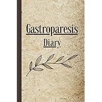 Gastroparesis Diary: Pain and Symptom Tracker, Guided Record Book, Daily Discomfort Assessment Journal, Mood, Sleep, Activity, Medication Logbook, Chronic Autoimmune Disease Management Gifts, 6x9