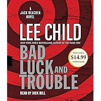 Bad Luck and Trouble (Jack Reacher, No. 11) Bad Luck and Trouble (Jack Reacher, No. 11) Audible Audiobook Kindle Mass Market Paperback Paperback Hardcover Audio CD