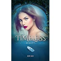 Timeless Beauty Timeless Beauty Kindle Paperback