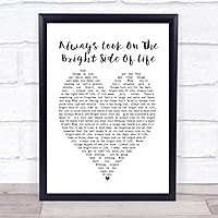 Always Look On The Bright Side of Life Heart Song Lyric Quote Print