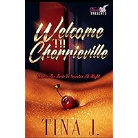 Welcome to Cherrieville: Where The Taste Is Sweeter At Night Welcome to Cherrieville: Where The Taste Is Sweeter At Night Kindle