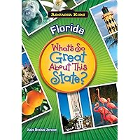Florida: What's So Great About This State? (Arcadia Kids) Florida: What's So Great About This State? (Arcadia Kids) Paperback