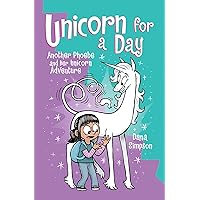 Unicorn for a Day: Another Phoebe and Her Unicorn Adventure (Volume 18) Unicorn for a Day: Another Phoebe and Her Unicorn Adventure (Volume 18) Paperback Kindle