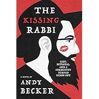 The Kissing Rabbi: Lust, Betrayal, and a Community Turned Inside Out