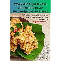 Stökkar Og Ljúffengar Uppskriftir Til Að FullnÆgja Löngun þInni (Icelandic Edition)