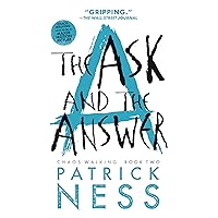 The Ask and the Answer: With Bonus Short Story (Chaos Walking) The Ask and the Answer: With Bonus Short Story (Chaos Walking) Paperback Audible Audiobook Kindle Library Binding MP3 CD