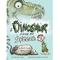 A Dinosaur Made Me Sneeze: A Rock Cycle Adventure (A Dinosaur Made Me... {Picture Books}) A Dinosaur Made Me Sneeze: A Rock Cycle Adventure (A Dinosaur Made Me... {Picture Books}) Paperback Kindle Hardcover