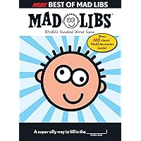 More Best of Mad Libs: World's Greatest Word Game More Best of Mad Libs: World's Greatest Word Game Paperback