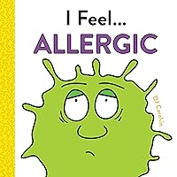 I Feel... Allergic I Feel... Allergic Hardcover Kindle Paperback