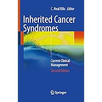 Inherited Cancer Syndromes: Current Clinical Management Inherited Cancer Syndromes: Current Clinical Management Kindle Paperback