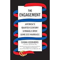The Engagement: America's Quarter-Century Struggle Over Same-Sex Marriage The Engagement: America's Quarter-Century Struggle Over Same-Sex Marriage Hardcover Kindle Audible Audiobook Paperback
