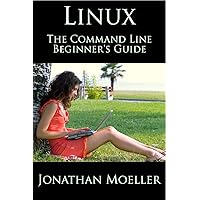 The Linux Command Line Beginner's Guide The Linux Command Line Beginner's Guide Kindle Audible Audiobook Paperback