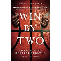 Win By Two: A Kansas City Drug Dealer, a Private School Teacher, and the Game That Linked Them Together. Win By Two: A Kansas City Drug Dealer, a Private School Teacher, and the Game That Linked Them Together. Paperback Kindle