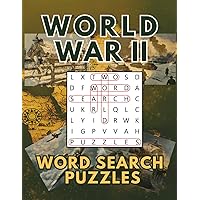 World War II Word Search Puzzles:: 70 Unique and Educational Second World War Themes, Ideal for History Buffs, Veterans, and Puzzle Enthusiasts!