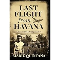 Last Flight from Havana Last Flight from Havana Paperback Kindle Hardcover
