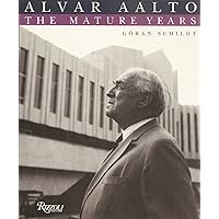 Alvar Aalto The Mature Years Alvar Aalto The Mature Years Hardcover