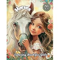 Horses Coloring Book for Girls Ages 8-12: a cute, Fun 50 Designs of Horses for kids