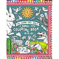 A MANDALA style coloring book for kids and adults of all ages: 8 categories of images to color: MOTORCYCLES tractors cactus fruits trees dinosaurs animals bunny (The Coloring Cures)