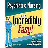 Psychiatric Nursing Made Incredibly Easy (Incredibly Easy! Series®) Psychiatric Nursing Made Incredibly Easy (Incredibly Easy! Series®) Paperback eTextbook