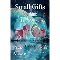 Small Gifts Outshine the Stars (Dagrinian Love)