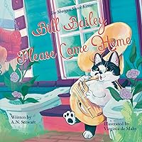 Bill Bailey, Please Come Home (The Shotgun Shack Kitties) Bill Bailey, Please Come Home (The Shotgun Shack Kitties) Paperback Kindle Hardcover