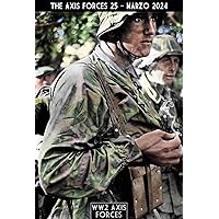 The Axis Forces 25 The Axis Forces 25 Kindle Paperback