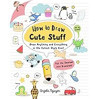 How to Draw Cute Stuff: Draw Anything and Everything in the Cutest Style Ever! (Volume 1) How to Draw Cute Stuff: Draw Anything and Everything in the Cutest Style Ever! (Volume 1) Paperback Kindle Spiral-bound