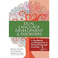 Dual Language Development & Disorders: A Handbook on Bilingualism & Second Language Learning, Second Edition (CLI) Dual Language Development & Disorders: A Handbook on Bilingualism & Second Language Learning, Second Edition (CLI) Paperback