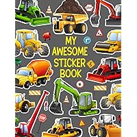 My Awesome Trucks Sticker Collecting Album - Sticker Book: Amazing Blank Sticker Album for Kids (Girls - Boys ), Sticker Collecting Journal Large Size 8.5x11In ( Perfect Vehicles Themed )