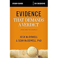 Evidence That Demands a Verdict Bible Study Guide: Jesus and the Gospels Evidence That Demands a Verdict Bible Study Guide: Jesus and the Gospels Paperback Audible Audiobook Kindle
