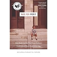 Race for Profit: How Banks and the Real Estate Industry Undermined Black Homeownership (Justice, Power, and Politics) Race for Profit: How Banks and the Real Estate Industry Undermined Black Homeownership (Justice, Power, and Politics) Hardcover Kindle Audible Audiobook Paperback Audio CD