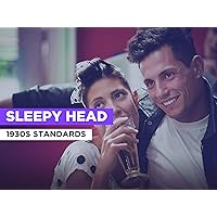 Sleepy Head in the Style of 1930s Standards