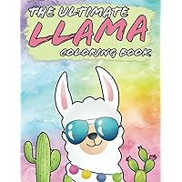 The Ultimate Llama Coloring Book The Ultimate Llama Coloring Book Paperback