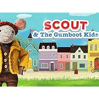Scout & The Gumboot Kids - Season 1
