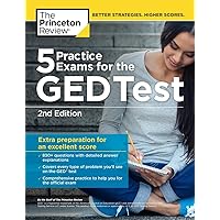 5 Practice Exams for the GED Test, 2nd Edition: Extra Preparation for An Excellent Score (College Test Preparation) 5 Practice Exams for the GED Test, 2nd Edition: Extra Preparation for An Excellent Score (College Test Preparation) Paperback