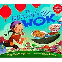The Runaway Wok: A Chinese New Year Tale The Runaway Wok: A Chinese New Year Tale Hardcover Kindle Paperback