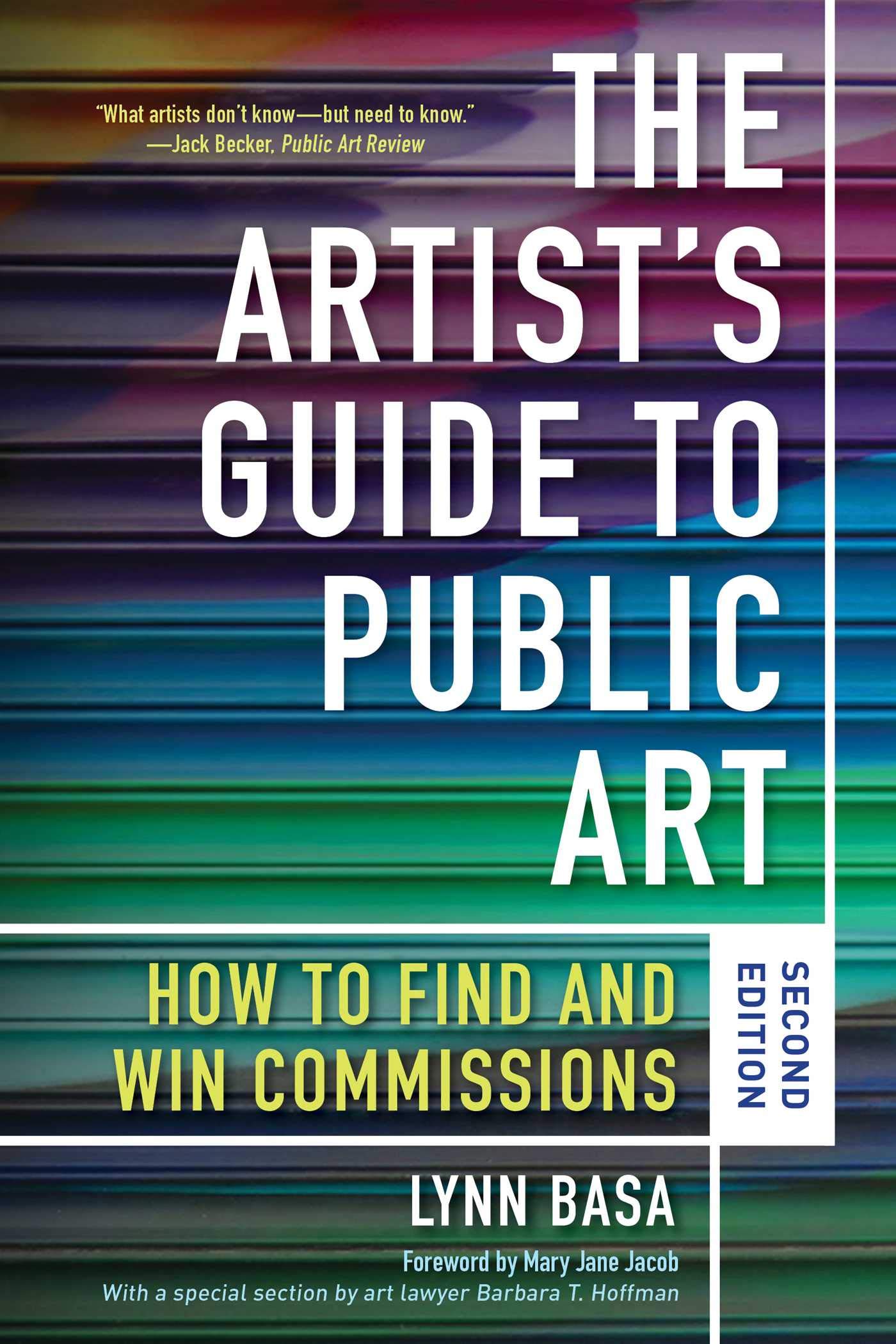 Artist's Guide to Public Art: How to Find and Win Commissions (Second Edition)