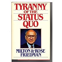The Tyranny of the Status Quo The Tyranny of the Status Quo Hardcover Paperback