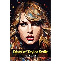 Diary of Taylor Swift Diary of Taylor Swift Paperback
