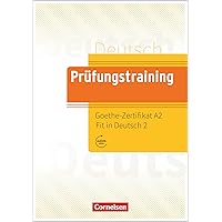 Prüfungstraining DaF. Goethe-Zertifikat A2: Fit in Deutsch - Übungsbuch