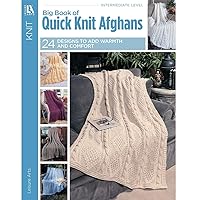 Big Book of Quick Knit Afghans-24 Quick & Easy Solid-Color Wraps Big Book of Quick Knit Afghans-24 Quick & Easy Solid-Color Wraps Paperback Kindle