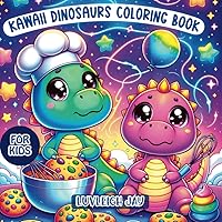 Kawaii Dinosaurs Coloring Book for kids: 50 Fun and Easy Dino-Themed drawings for Toddlers and Preschoolers (Kawaii Coloring books) Kawaii Dinosaurs Coloring Book for kids: 50 Fun and Easy Dino-Themed drawings for Toddlers and Preschoolers (Kawaii Coloring books) Paperback