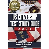 US Citizenship Test Study Guide: Pursue Your Dream of Becoming an American Citizen with Expert Prep and Practice Guidance | Master All 100 Civics ... Tests and Detailed Answers [III Edition] US Citizenship Test Study Guide: Pursue Your Dream of Becoming an American Citizen with Expert Prep and Practice Guidance | Master All 100 Civics ... Tests and Detailed Answers [III Edition] Paperback Kindle