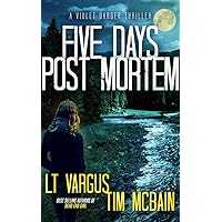 Five Days Post Mortem (Violet Darger FBI Mystery Thriller Book 5) Five Days Post Mortem (Violet Darger FBI Mystery Thriller Book 5) Kindle Audible Audiobook Paperback Hardcover