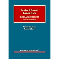 Cox, Bok & Gorman’s Labor Law (University Casebook Series)
