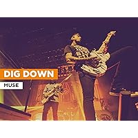 Dig Down in the Style of Muse