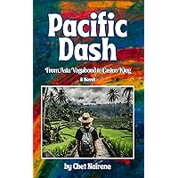 PACIFIC DASH: From Asia Vagabond to Casino King